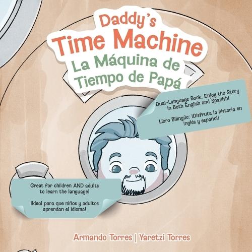 Daddy's Time Machine / La Máquina de Tiempo de Papá