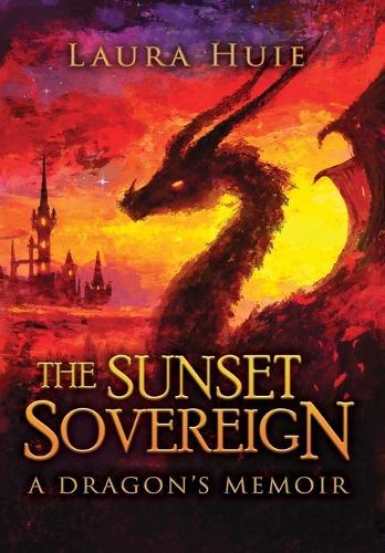 The Sunset Sovereign: A Dragon's Memoir