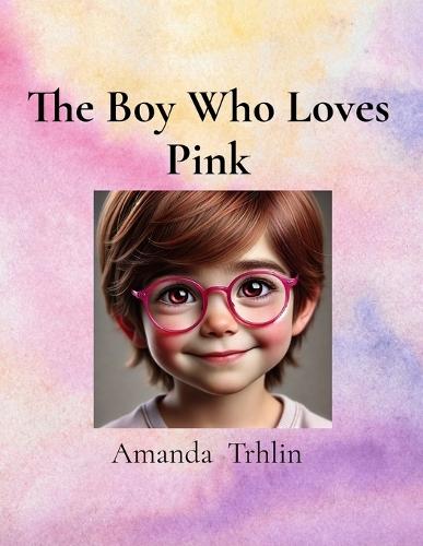 The Boy Who Loves Pink