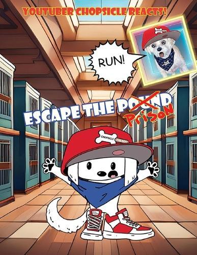 Youtuber Chopsicle Reacts! Escape the Prison: Escape The Pound