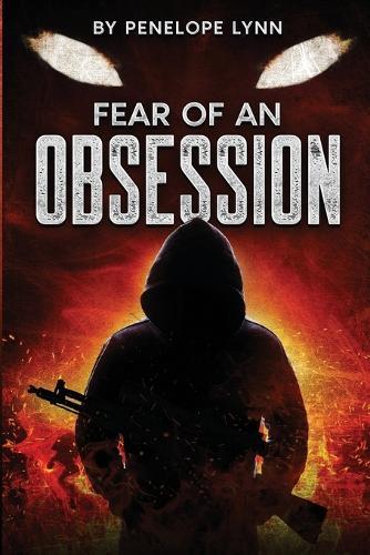 Fear OF An Obsession: Fear Of An Obsession
