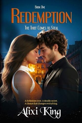 Redemption: The Thief Comes to Steal (Book 1)