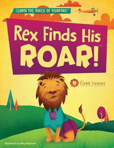 Rex Finds His ROAR- Second Edition: Rex Finds His ROAR