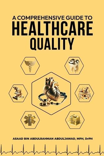 A Comprehensive Guide to Healthcare Quality