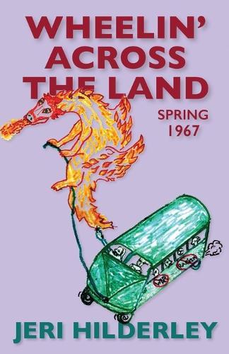 Wheelin' Across the Land: Spring 1967