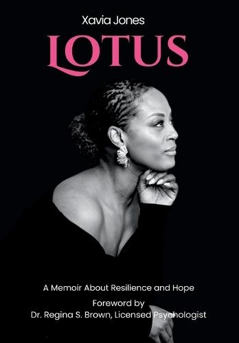 Lotus A Memoir About Resilience and Hope