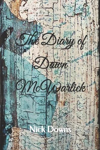The Diary of Dawn McWarlick