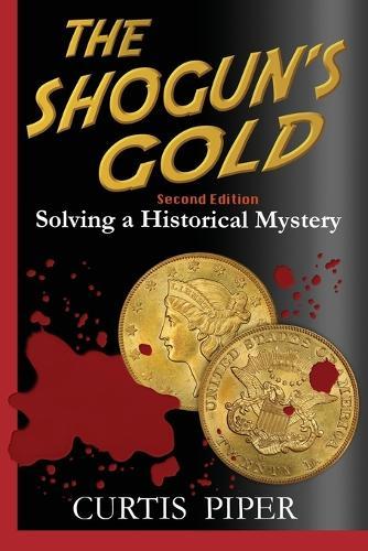 The Shogun's Gold: Solving a Historical Mystery