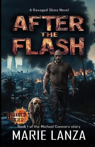 After the Flash: Book 1 of the Michael Connors story