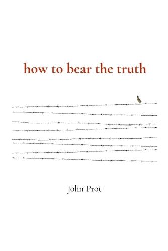 how to bear the truth