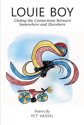 Louie Boy: Gliding the Connections Between Somewhere and Elsewhere