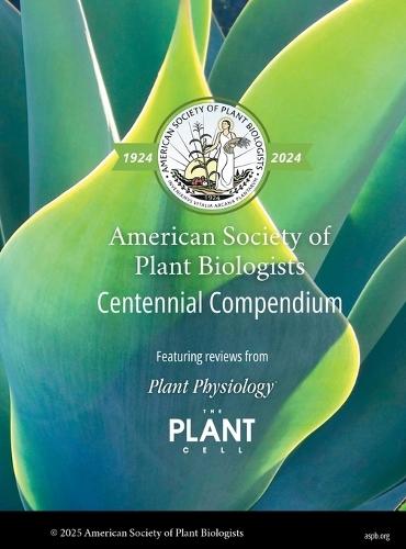 American Society of Plant Biologists Centennial Compendium: In celebration of 100 years of ASPB