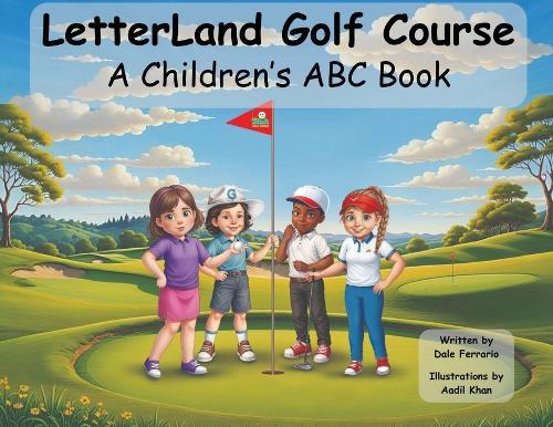 LetterLand Golf Course / A Children's ABC Book