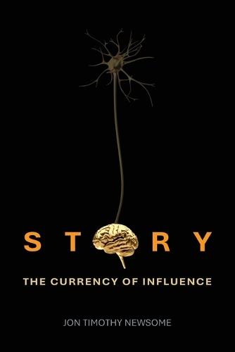 Story: The Currency of Influence