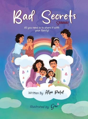 Bad Secrets: A Children's Book About Body Safety and Empowerment