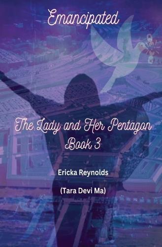 Emancipated: The Lady and Her Pentagon - Book 3