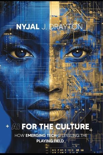 AI For The Culture: How Emerging Tech Is Leveling The Playing Field