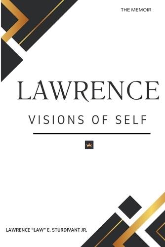 Lawrence: Visions of Self, memoir