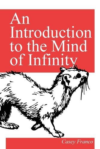 An Introduction to the Mind of Infinity