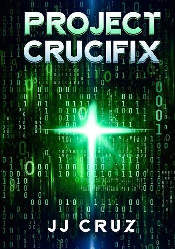 Project Crucifix: A Time-Bending Sci-Fi Thriller
