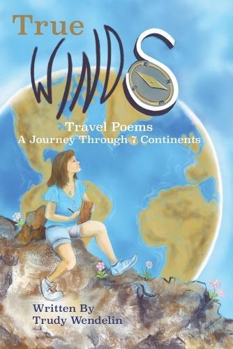 True Winds Travel Poems