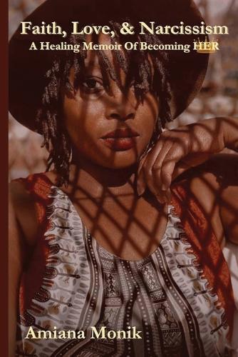 Faith, Love, & Narcissism