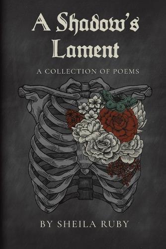 A Shadow's Lament: A Collection of Poems