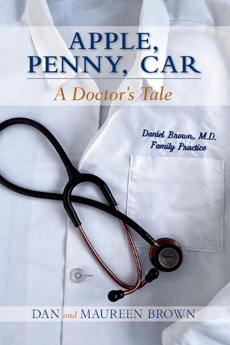 Apple, Penny, Car: A Doctor's Tale