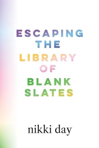 Escaping the Library of Blank Slates