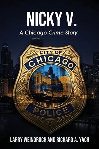 Nicky V: A Chicago Crime Story