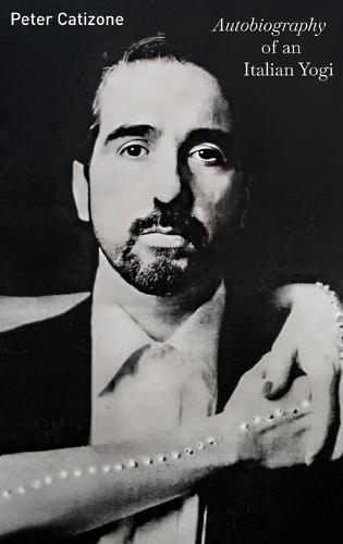 Autobiography of an Italian Yogi