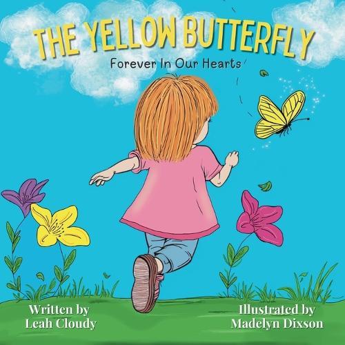 The Yellow Butterfly: Forever In Our Hearts
