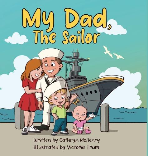 My Dad, The Sailor