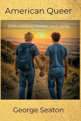 American Queer - 20th-century stories and verse