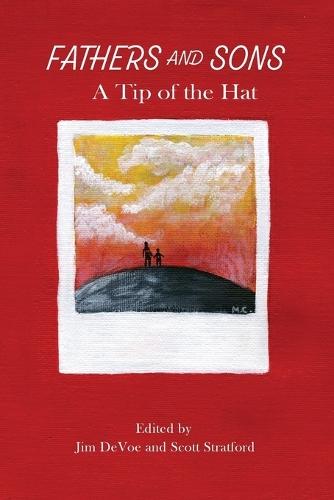 Fathers and Sons: A Tip of the Hat (version with full-color illustrations)