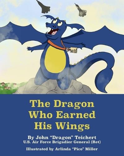 The Dragon Who Earned His Wings