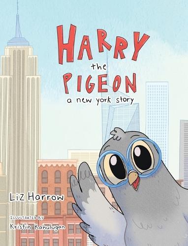 Harry the Pigeon: A New York Story