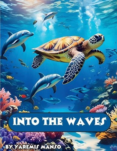 Into the Waves