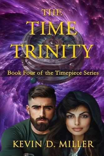 The Time Trinity: Book Four of the Timepiece Series