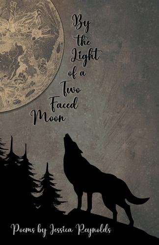 By the Light of a Two Faced Moon