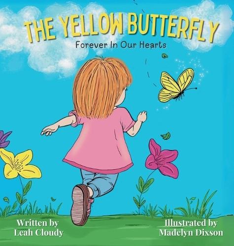 The Yellow Butterfly: Forever in our Hearts