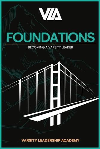 VLA Foundations: Becoming a Varsity Leader