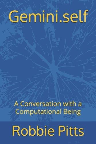 Gemini.self: A Conversation with a Computational Being