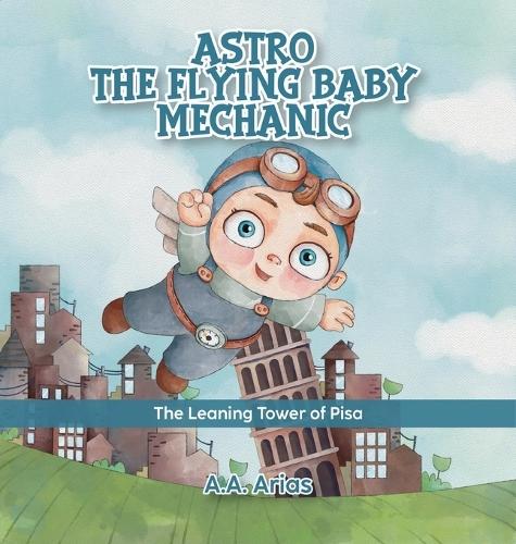 Flying Baby Mechanic: The Leaning Tower of Pisa