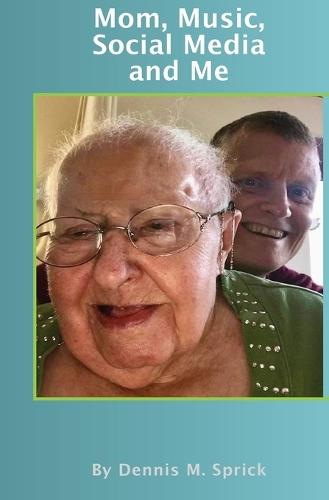 Mom, Music, Social Media and Me