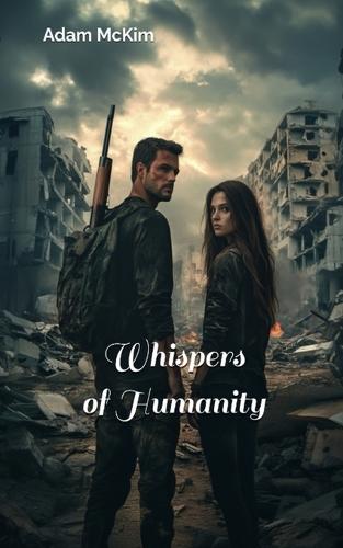 Whispers of Humanity