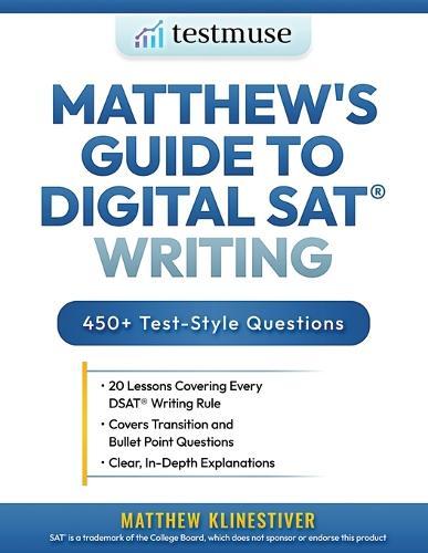 Matthew's Guide to Digital SAT(R) Writing