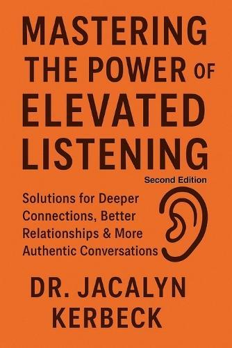Mastering the Power of Elevated Listening