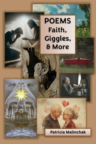 Poems: Faith, Giggles, and More