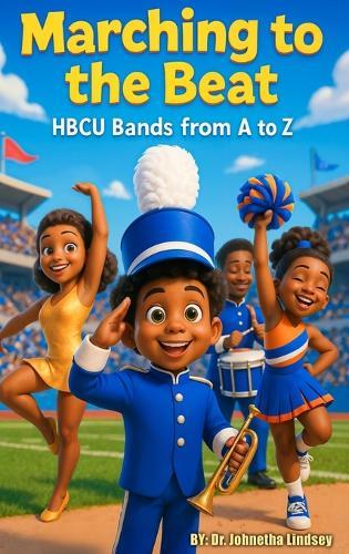 Marching to the Beat: HBCU Bands from A-Z